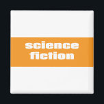 Science Fiction Magneet<br><div class="desc">Science Fiction</div>