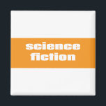 Science Fiction Magneet<br><div class="desc">Science Fiction</div>