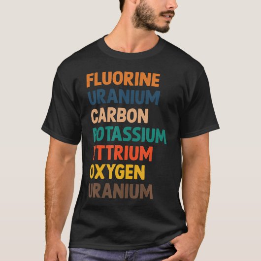 Science Fluorine Uranium Carbon Potassium Oxygen U T-shirt (Voorkant)