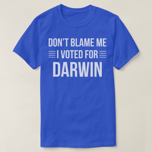Science Funny stemde voor Darwin Scientist Biology T-shirt (Design voorkant)