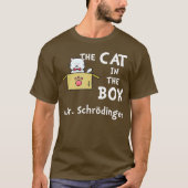 Science Humor Schrodingers Cat T-shirt (Voorkant)