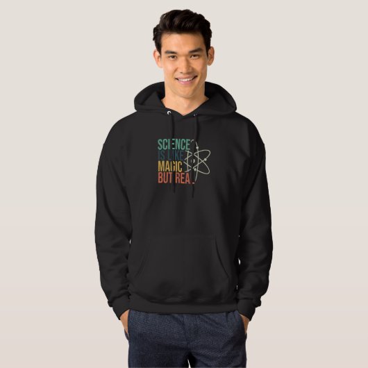 Science Is Like Magic But Real Science Nerd Scienc Hoodie (Voorkant volledig)