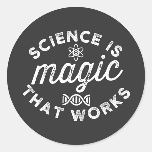 SCIENCE IS MAGIC THAT WORKS RONDE STICKER (Voorkant)