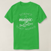 Science is magic that works  t-shirt (Design voorkant)
