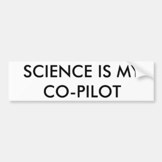 Science is mijn copiloot bumpersticker
