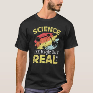 Science Its Like Magic But Real School Studentento T-shirt