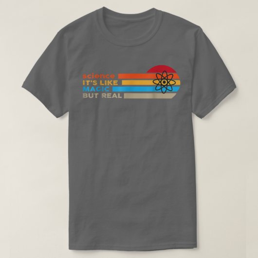 Science Its Like Magic But Real T-shirt (Design voorkant)