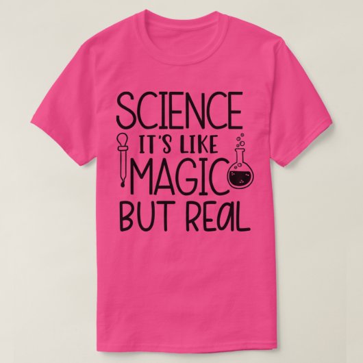 Science Itx27s als Magic maar Real 5 T-shirt (Design voorkant)