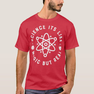 Science Itx27s als magisch maar echt 10 T-shirt