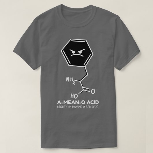 Science Jokes A-Mean-O Acid Science Lover Geek Pre T-shirt (Design voorkant)