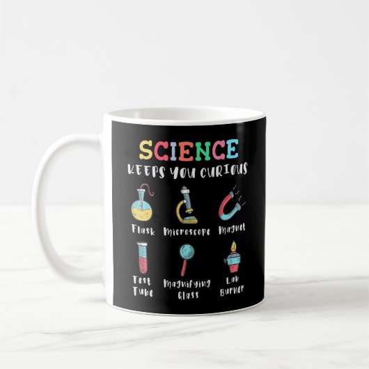 Science keeps you curious koffiemok (Links)