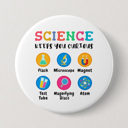 Science keeps you curious ronde button 7,6 cm (Voorkant)