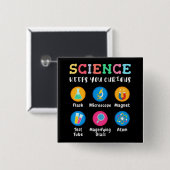 Science keeps you curious vierkante button 5,1 cm (Voorkant /achterkant)