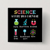 Science keeps you curious vierkante button 5,1 cm (Voorkant)