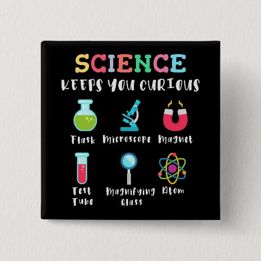Science keeps you curious vierkante button 5,1 cm (Voorkant)