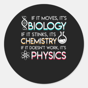 Science Lover Moves Biology Stinks Chemistry Ronde Sticker