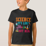 Science Magic Future Scientist Chemistry Student T-shirt<br><div class="desc">Funny Nerdy Science Surprise for a student,  chemicus,  Physics,  leraar,  wetenschapper of apotheker. Ideale cadeautjes voor alle wetenschapsNeerden die graag experimenteren of een experiment doen in het laboratorium of het lab.</div>