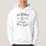 Science Magic Hoodie<br><div class="desc">Wetenschap is als Magisch maar Echt</div>