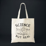 Science Magic Tote Bag<br><div class="desc">Wetenschap is als Magisch maar Echt</div>
