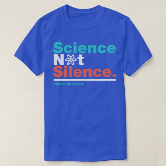 Science Not Silence Science March T-shirt (Design voorkant)