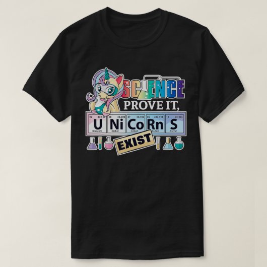 Science Prove it, Unicorns Eist Funny Science Gir T-shirt (Design voorkant)