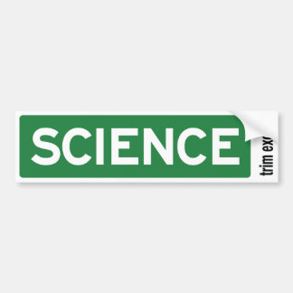 Science Road Sign Bumpersticker