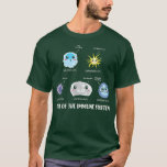Science, Stem Immune System Cells Stem Studentas A T-shirt<br><div class="desc">Wetenschap,  stamimmuunsysteem cellen stamstudenten verschijnen.</div>