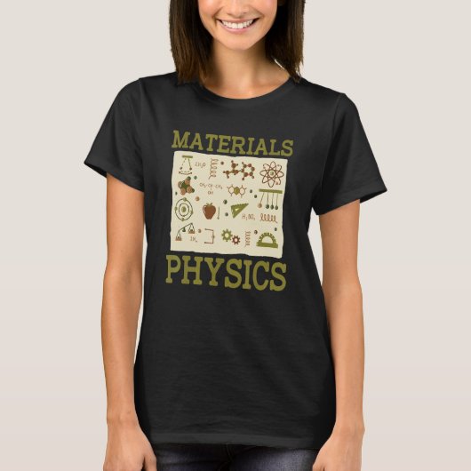 Science Student Physicist Applied Physics Materia T-shirt (Voorkant)