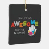 Science Teacher Appreciation Day, Geweldige Keramisch Ornament (Rechts)