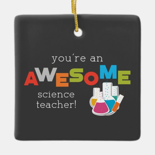 Science Teacher Appreciation Day, Geweldige Keramisch Ornament (Voorkant)