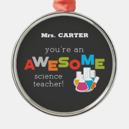 Science Teacher Appreciation Day, Geweldige Metalen Ornament