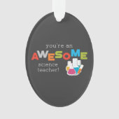 Science Teacher Appreciation Day, Geweldige Ornament (voorkant)