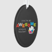 Science Teacher Appreciation Day, Geweldige Ornament (voorkant)