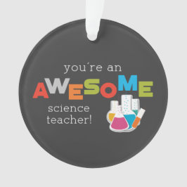 Science Teacher Appreciation Day, Geweldige Ornament