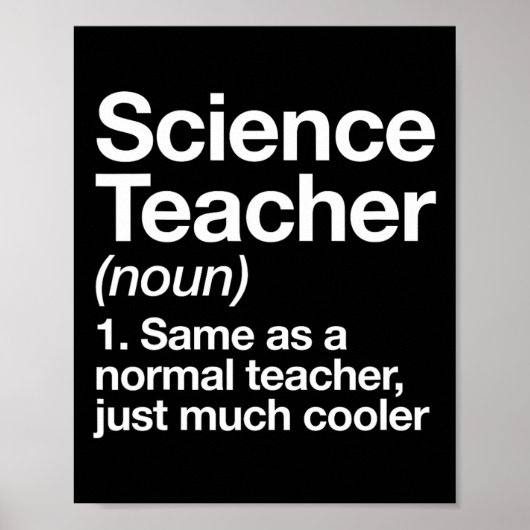Science Teacher Definition Fun Ck To School First Poster (Voorkant)
