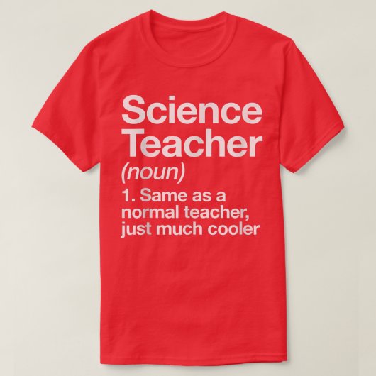 Science Teacher Definition Funny Back To School Fi T-shirt (Design voorkant)