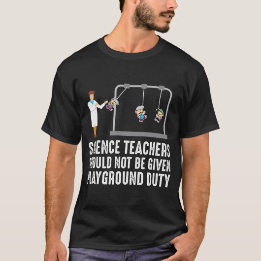 Science Teacher Funny Playground Kinder T-shirt (Voorkant)