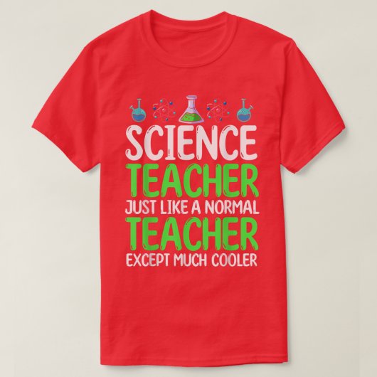 Science Teacher Just Like Normal Teacher Except Mu T-shirt (Design voorkant)