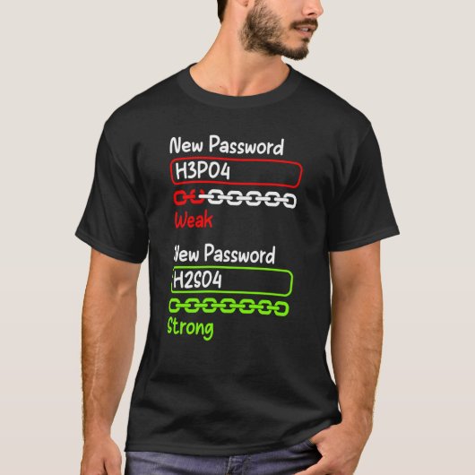 Science Teacher Pun Student Chemistry New Password T-shirt (Voorkant)
