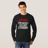 Science Teacher Space Sci Fi Warning Astronomy Quo T-shirt (Voorkant volledig)