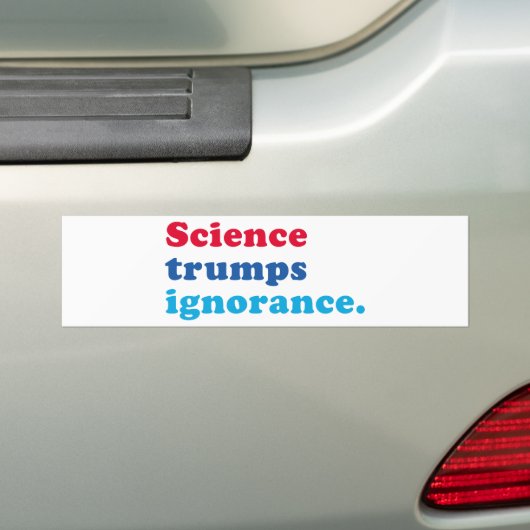 Science Trumps Ignorance Bumpersticker (Op auto)
