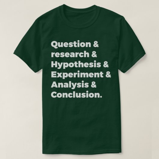 Scientific method 1 t-shirt (Design voorkant)