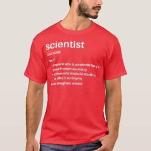 Scientist Funny Definition T-shirt