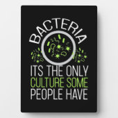 Scientist Gift | Bacterie is de enige cultuur Fotoplaat (voorkant)