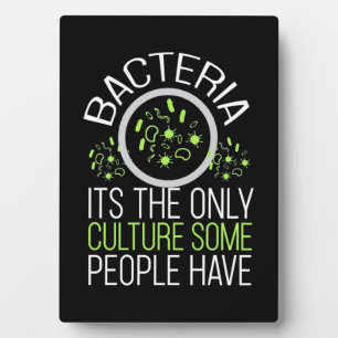 Scientist Gift   Bacterie is de enige cultuur Fotoplaat