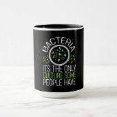 Scientist Gift | Bacterie is de enige cultuur Mok (Midden)