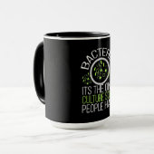 Scientist Gift | Bacterie is de enige cultuur Mok (Voorkant links)