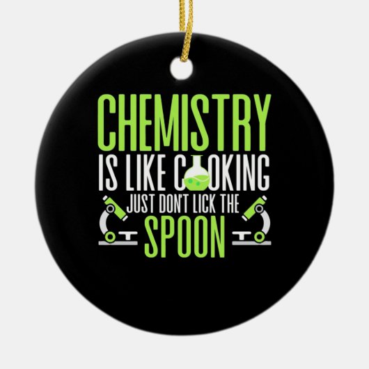 Scientist Gift | Chemie is als koken Keramisch Ornament (Voorkant)