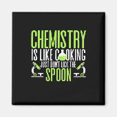 Scientist Gift | Chemie is als koken Magneet (Voorkant)