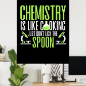 Scientist Gift | Chemie is als koken Poster (Thuiskantoor)